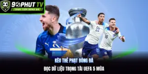 Kèo Thẻ Phạt Bóng Đá | Đọc Dữ Liệu Trọng Tài UEFA 5 Mùa